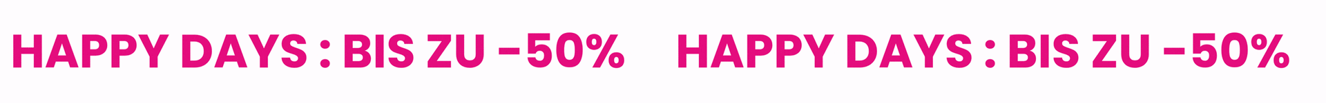 Happy Days : jusqu'&agrave; -50% sur une s&eacute;lection de produits