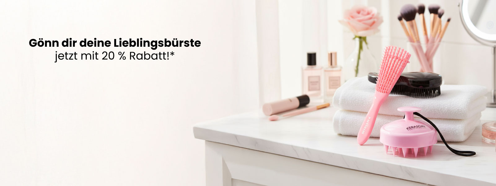 Gönn dir jetzt deine Lieblingsbürste mit 20 % Rabatt!