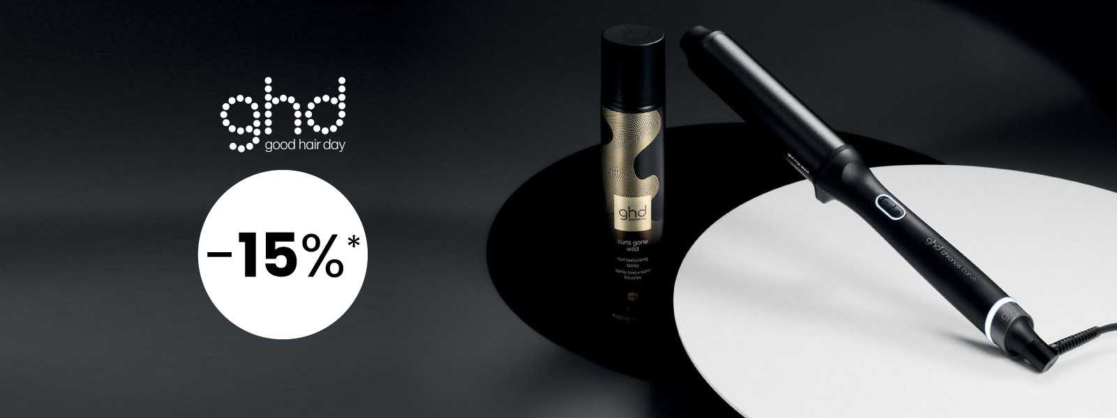 15 % Rabatt auf ausgewählte ghd-Geräte ! * 15 % Rabatt auf ausgewählte ghd-Geräte ! *