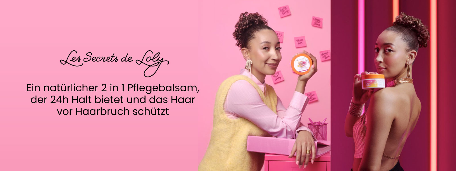 Neu von Les Secrets de Loly: Ein natürlicher 2 in 1 Pflegebalsam, der 24h Halt bietet und das Haar vor Haarbruch schützt.